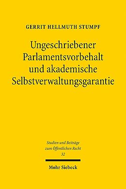 Leinen-Einband Ungeschriebener Parlamentsvorbehalt und akademische Selbstverwaltungsgarantie von Gerrit Hellmuth Stumpf