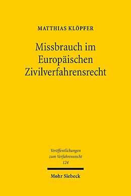 E-Book (pdf) Missbrauch im Europäischen Zivilverfahrensrecht von Matthias Klöpfer