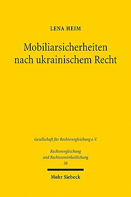 Kartonierter Einband Mobiliarsicherheiten nach ukrainischem Recht von Lena Heim