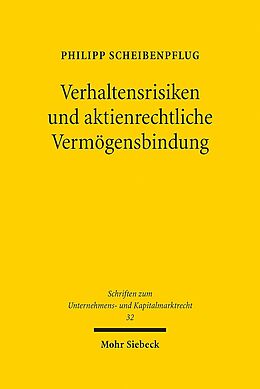 Leinen-Einband Verhaltensrisiken und aktienrechtliche Vermögensbindung von Philipp Scheibenpflug