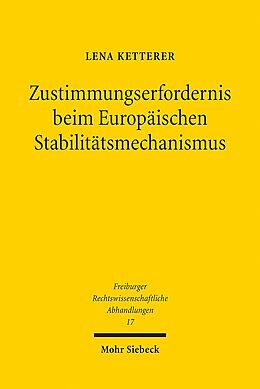 Kartonierter Einband Zustimmungserfordernis beim Europäischen Stabilitätsmechanismus von Lena Ketterer