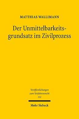 E-Book (pdf) Der Unmittelbarkeitsgrundsatz im Zivilprozess von Matthias Wallimann
