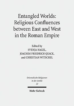 Leinen-Einband Entangled Worlds: Religious Confluences between East and West in the Roman Empire von 
