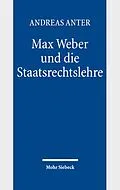 E-Book (pdf) Max Weber und die Staatsrechtslehre von Andreas Anter