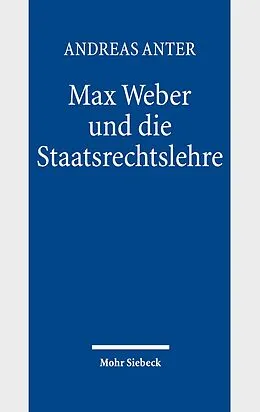 E-Book (pdf) Max Weber und die Staatsrechtslehre von Andreas Anter