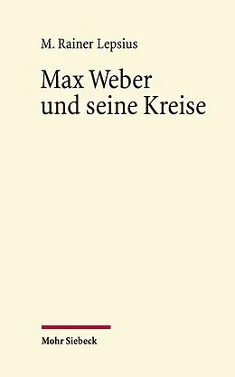 E-Book (pdf) Max Weber und seine Kreise von M. Rainer Lepsius