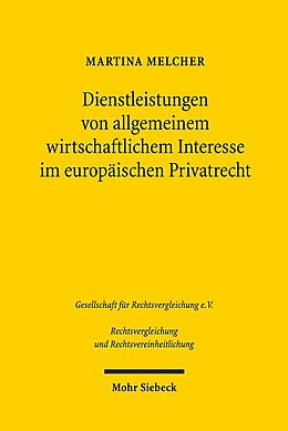 Kartonierter Einband Dienstleistungen von allgemeinem wirtschaftlichem Interesse im europäischen Privatrecht von Martina Melcher