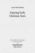 E-Book (pdf) Copying Early Christian Texts von Alan Mugridge