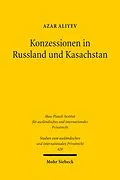 E-Book (pdf) Konzessionen in Russland und Kasachstan von Azar Aliyev