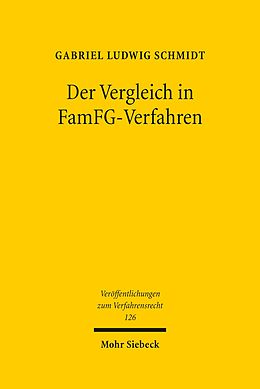 E-Book (pdf) Der Vergleich in FamFG-Verfahren von Gabriel Ludwig Schmidt
