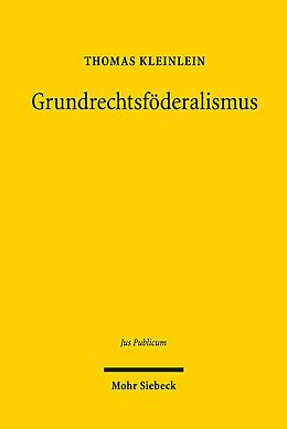 Fester Einband Grundrechtsföderalismus von Thomas Kleinlein