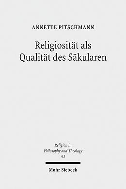 E-Book (pdf) Religiosität als Qualität des Säkularen von Annette Pitschmann