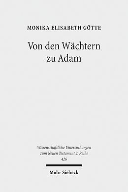 E-Book (pdf) Von den Wächtern zu Adam von Monika Elisabeth Götte