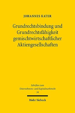 Leinen-Einband Grundrechtsbindung und Grundrechtsfähigkeit gemischtwirtschaftlicher Aktiengesellschaften von Johannes Kater