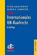 E-Book (pdf) Internationales UN-Kaufrecht von Peter Schlechtriem, Ulrich G. Schroeter