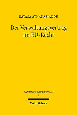 Kartonierter Einband Der Verwaltungsvertrag im EU-Recht von Natassa Athanasiadou