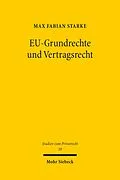 E-Book (pdf) EU-Grundrechte und Vertragsrecht von Max Fabian Starke