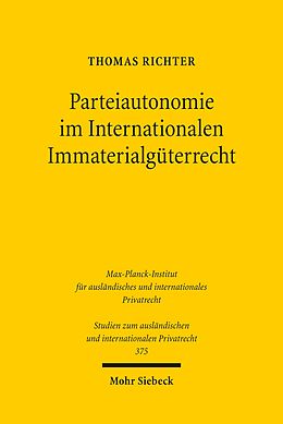 E-Book (pdf) Parteiautonomie im Internationalen Immaterialgüterrecht von Thomas Richter