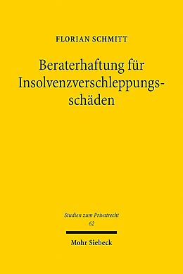 Leinen-Einband Beraterhaftung für Insolvenzverschleppungsschäden von Florian Schmitt