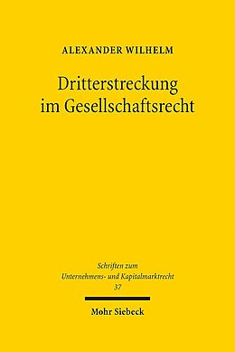 Leinen-Einband Dritterstreckung im Gesellschaftsrecht von Alexander Wilhelm