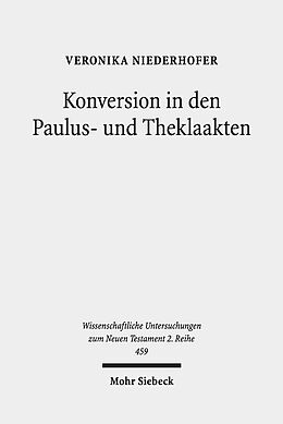 Kartonierter Einband Konversion in den Paulus- und Theklaakten von Veronika Niederhofer