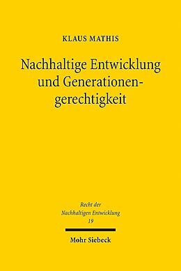 Leinen-Einband Nachhaltige Entwicklung und Generationengerechtigkeit von Klaus Mathis