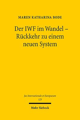 E-Book (pdf) Der IWF im Wandel - Rückkehr zu einem neuen System von Maren Katharina Bode