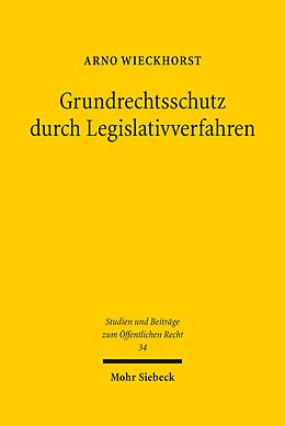 E-Book (pdf) Grundrechtsschutz durch Legislativverfahren von Arno Wieckhorst