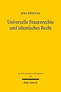E-Book (pdf) Universelle Frauenrechte und islamisches Recht von Sina Fontana