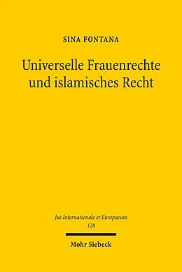 E-Book (pdf) Universelle Frauenrechte und islamisches Recht von Sina Fontana
