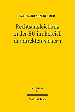 Leinen-Einband Rechtsangleichung in der EU im Bereich der direkten Steuern von Nadja Braun Binder