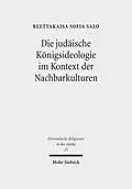 E-Book (pdf) Die judäische Königsideologie im Kontext der Nachbarkulturen von Reettakaisa Sofia Salo