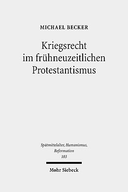 Leinen-Einband Kriegsrecht im frühneuzeitlichen Protestantismus von Michael Becker