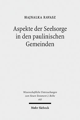 E-Book (pdf) Aspekte der Seelsorge in den paulinischen Gemeinden von Hajnalka Ravasz