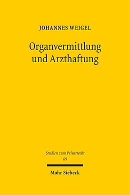 E-Book (pdf) Organvermittlung und Arzthaftung von Johannes Weigel