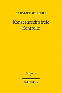 Leinen-Einband Konzernrechtsfreie Kontrolle von Christoph Schreiber