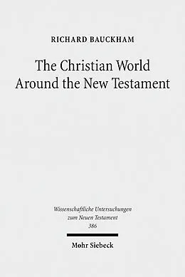 E-Book (pdf) The Christian World Around the New Testament von Richard Bauckham