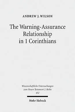 E-Book (pdf) The Warning-Assurance Relationship in 1 Corinthians von Andrew J. Wilson