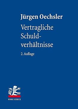 Fester Einband Vertragliche Schuldverhältnisse von Jürgen Oechsler