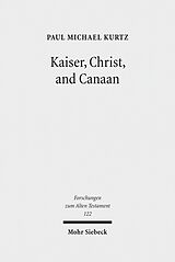 E-Book (pdf) Kaiser, Christ, and Canaan von Paul Michael Kurtz