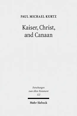 E-Book (pdf) Kaiser, Christ, and Canaan von Paul Michael Kurtz