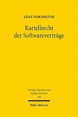 Kartonierter Einband Kartellrecht der Softwareverträge von Arne Nordmeyer