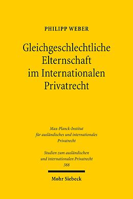 E-Book (pdf) Gleichgeschlechtliche Elternschaft im Internationalen Privatrecht von Philipp Weber