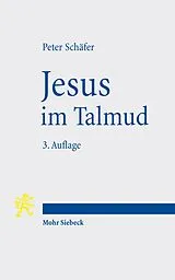 Kartonierter Einband Jesus im Talmud von Peter Schäfer