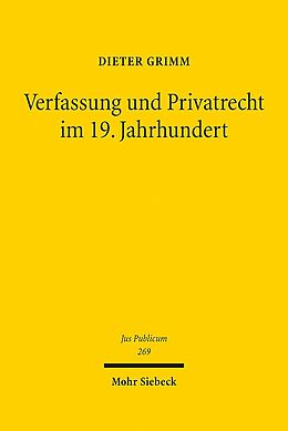 Leinen-Einband Verfassung und Privatrecht im 19. Jahrhundert von Dieter Grimm