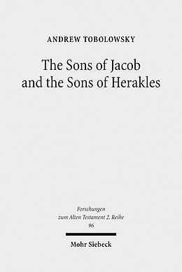 E-Book (pdf) The Sons of Jacob and the Sons of Herakles von Andrew Tobolowsky