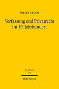 E-Book (pdf) Verfassung und Privatrecht im 19. Jahrhundert von Dieter Grimm