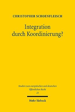 Kartonierter Einband Integration durch Koordinierung? von Christopher Schoenfleisch
