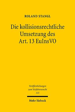 E-Book (pdf) Die kollisionsrechtliche Umsetzung des Art. 13 EuInsVO von Roland Stangl