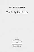 E-Book (pdf) The Early Karl Barth von Paul Silas Peterson